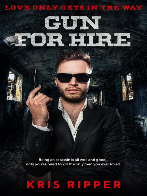 Title details for Gun for Hire by Kris Ripper - Available